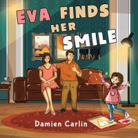 Book Cover for Eva Finds Her Smile by Damien Carlin