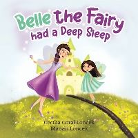Book Cover for Belle the Fairy Had a Deep Sleep by Marjan Loncek, Cecilia Coral Loncek