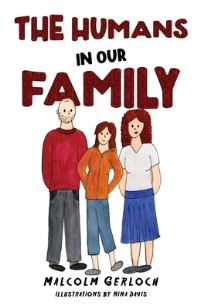 Book Cover for The Humans in Our Family by Malcolm Gerloch