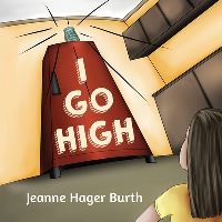 Book Cover for I Go High by Jeanne Hager Burth