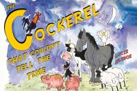 Book Cover for The Cockerel That Couldn't Tell the Time by Lucie Kleboe