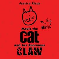 Book Cover for Mavis the Cat and Her Enormous Claw by Jessica Alsop
