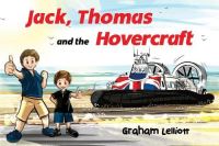 Book Cover for Jack, Thomas and the Hovercraft by Graham Lelliott