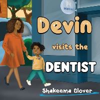 Book Cover for Devin Visits the Dentist by Shakeema Glover