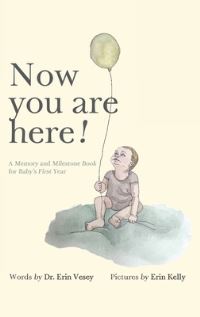 Book Cover for Now You Are Here! by Erin Vesey