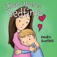 Book Cover for Once Upon A Bedtime by Kendra Scurfield