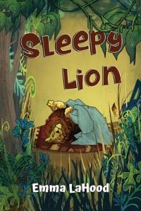 Book Cover for Sleepy Lion by Emma Lahood
