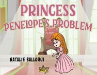 Book Cover for Princess Penelope's Problem by Natalie Balloqui
