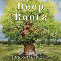 Book Cover for Deep Roots by Fabio Carriglio