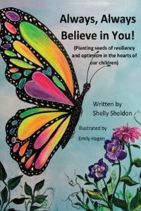 Book Cover for Always, Always Believe in You! by Shelly Sheldon