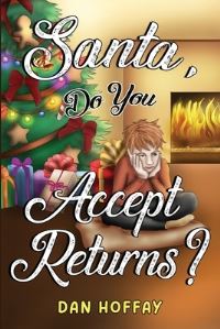 Book Cover for Santa, Do You Accept Returns? by Dan Hoffay