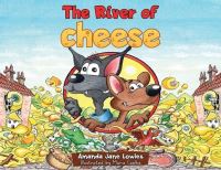 Book Cover for The River of Cheese by Amanda Jane Lowles
