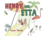 Book Cover for Henry and Etta by Susan Teteak