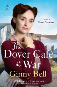 Book Cover for The Dover Café at War by Ginny Bell