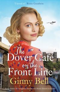 Book Cover for The Dover Café on the Frontline by Ginny Bell