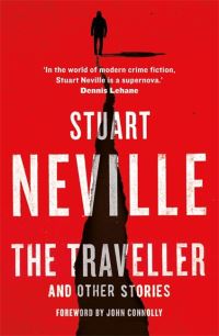 Book Cover for The Traveller and Other Stories by Stuart Neville