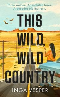 Book Cover for This Wild, Wild Country by Inga Vesper