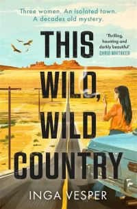 Book Cover for This Wild, Wild Country by Inga Vesper