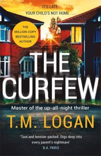 Book Cover for The Curfew by T. M. Logan