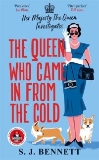 Book Cover for The Queen Who Came in from the Cold by SJ Bennett