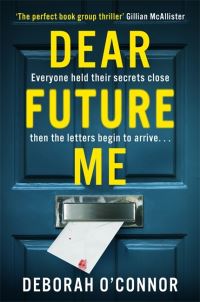 Book Cover for Dear Future Me by Deborah OConnor