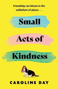Book Cover for Small Acts of Kindness by Caroline Day