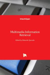 Book Cover for Multimedia Information Retrieval by Eduardo Quevedo