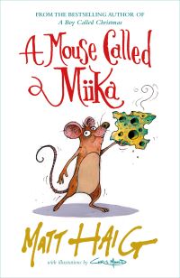 Book Cover for A Mouse Called Miika by Matt Haig