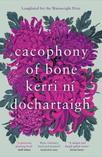 Book Cover for Cacophony of Bone by Kerri ní Dochartaigh