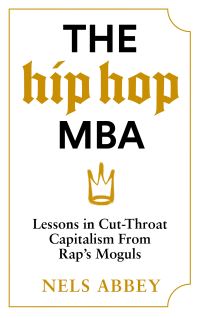 Book Cover for The Hip Hop MBA by Nels Abbey