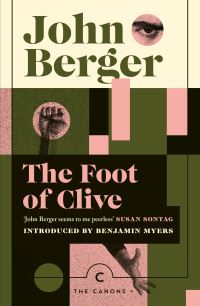 Book Cover for The Foot of Clive by John Berger