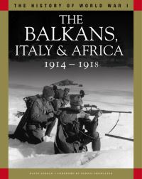 Book Cover for The Balkans, Italy & Africa 1914-1918 by David Jordan