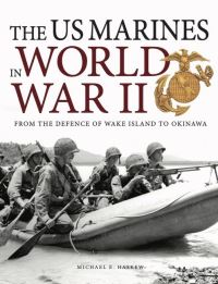 Book Cover for The US Marines in World War II by Michael E Haskew