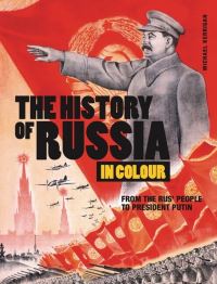 Book Cover for The History of Russia in Colour by Michael Kerrigan
