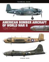 Book Cover for American Bomber Aircraft of World War II by Edward Ward