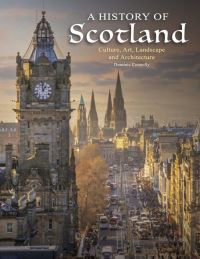 Book Cover for A History of Scotland by Dominic Connolly
