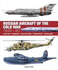 Book Cover for Russian Aircraft of the Cold War by Edward Ward