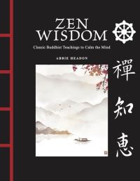 Book Cover for Zen Wisdom by Abbie Headon
