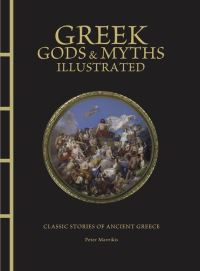 Book Cover for Greek Gods & Myths Illustrated by Peter Mavrikis