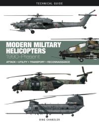 Book Cover for Modern Military Helicopters by Bing Chandler