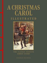Book Cover for A Christmas Carol Illustrated by Charles Dickens