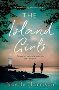 Book Cover for The Island Girls by Noelle Harrison