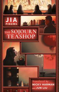 Book Cover for The Sojourn Teashop by Pingwa Jia