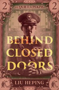 Book Cover for Behind Closed Doors by Heping Liu