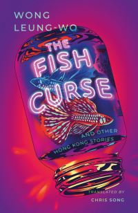 Book Cover for The Fish Curse by Wong Leungwo
