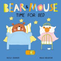 Book Cover for Bear and Mouse Time for Bed by Nicola Edwards