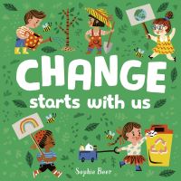 Book Cover for Change Starts With Us by Sophie Beer