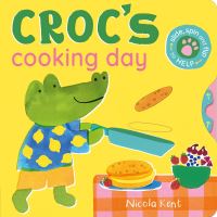 Book Cover for Croc's Cooking Day by Nicola Kent