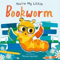 Book Cover for You're My Little Bookworm by Nicola Edwards