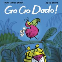 Book Cover for Go Go Dodo! by Huw LewisJones